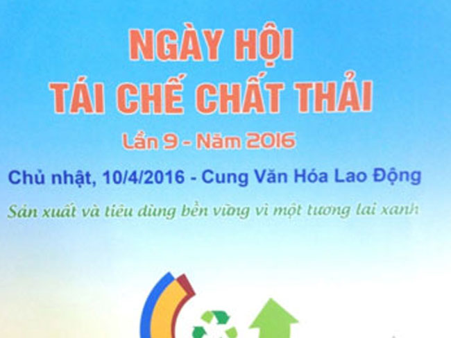 Ngày hội Tái chế chất thải lần 9 – năm 2016