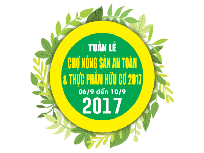 Tuần lễ nông sản an toàn và thực phẩm hữu cơ năm 2017