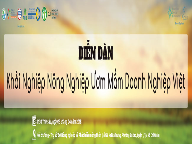 Chương trình “Diễn đàn khởi nghiệp nông nghiệp năm 2018 – Ươm mầm doanh nghiệp Việt”