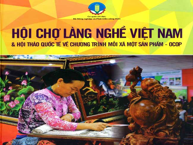 Hội chợ Làng nghề Việt Nam và Hội thảo quốc tế về Chương trình mỗi xã một sản phẩm - OCOP.